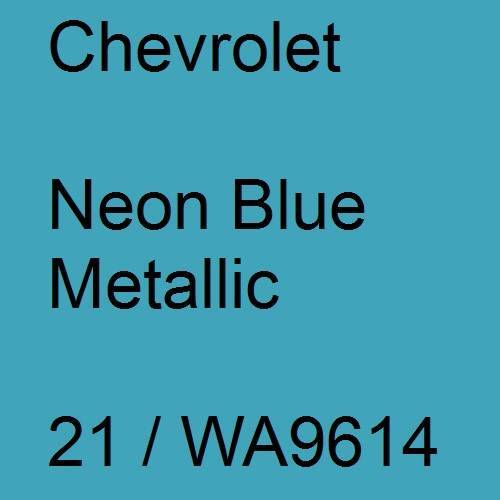 Chevrolet, Neon Blue Metallic, 21 / WA9614.